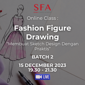 Kelas Online Fashion Figure Drawing Murah - Sparks Fashion Academy