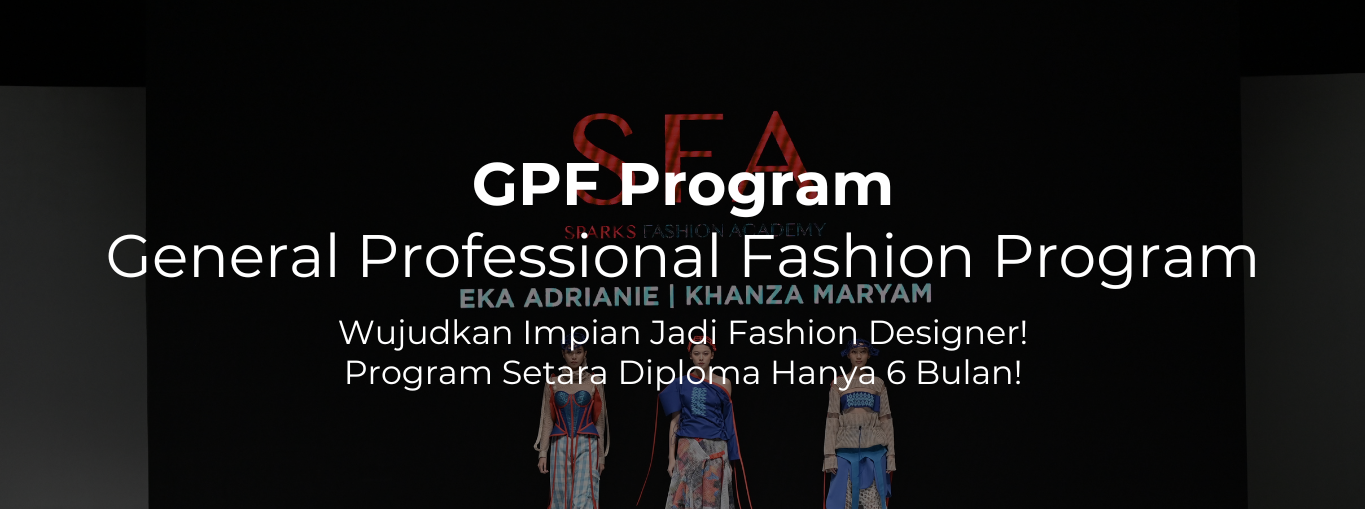 Sparks Fashion Academy - General Professional Program - Academic Program