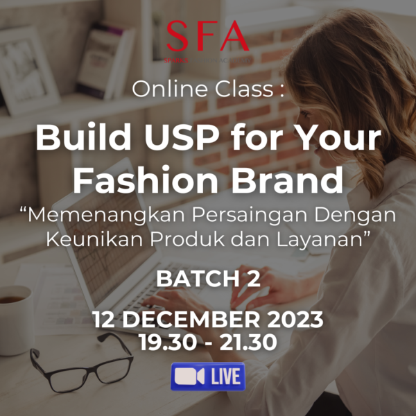 Kelas Fashion Business Murah Online - Sparks Fashion Academy - Build USP